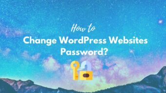 How to change WordPress Websites Password? A Helpful Illustrated Guide