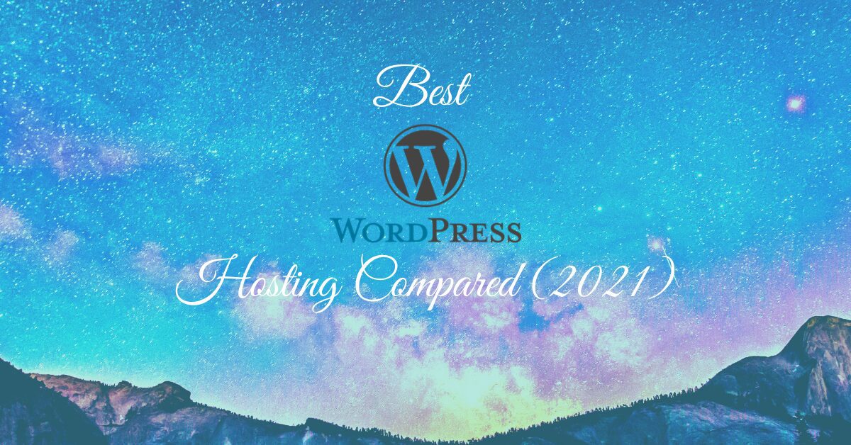 You are currently viewing Best WordPress Hosting (2021)